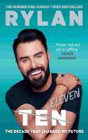 TEN: The decade that changed my future: The Decade That Changed My Future