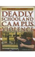 Deadly School and Campus Violence