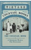 Cocktail Book - A Sideboard Manual for Gentlemen