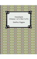 Anacalypsis (Volume 1 of 2, Part 2 of 2): (English)