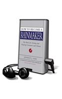How to Become a Rainmaker