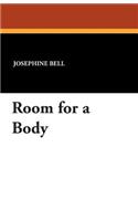 Room for a Body