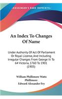 Index To Changes Of Name