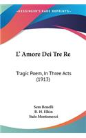 L' Amore Dei Tre Re