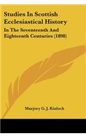 Studies In Scottish Ecclesiastical History