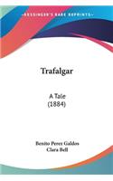 Trafalgar: A Tale (1884)