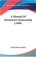 Manual Of Elementary Seamanship (1909)