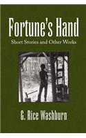 Fortune's Hand: Short Stories and Other Works(English)