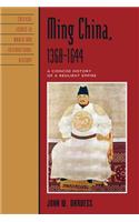 Ming China, 1368-1644: A Concise History of a Resilient Empire(Critical Issues in World and International History)
