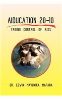 Aiducation 20-10 Taking Control of AIDS