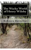 The Wacky World of Henry Wiloby