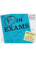 2019 Daily Calendar: F in Exams