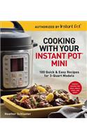 Cooking with Your Instant Pot(r) Mini