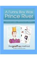A Funny Boy Was Prince River