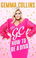 The GC: How to Be a Diva