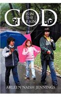 God Is in the Rain: (English)