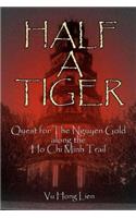 Half A Tiger