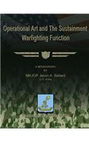 Operational Art and The Sustainment Warfighting Function