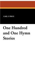 One Hundred and One Hymn Stories