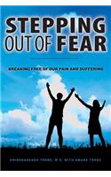 Stepping Out of Fear