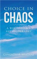 Choice in Chaos: A Wikipedian's Autobiography(English)