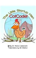 cotcodet, The little Start-Up Hen: The little Hen that made a great Difference!(English)