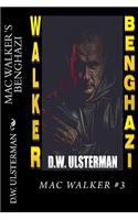 Mac Walker's Benghazi