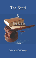 The Seed And The Law