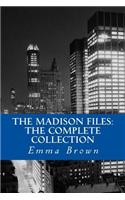 The Madison Files: The Complete Collection(English)