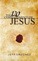 The 120 Commandments of Jesus