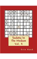 Sudoku In The Medium Vol. 4: (4 Sudoku in the Medium)