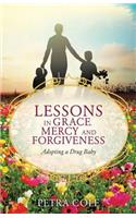 Lessons in Grace, Mercy and Forgiveness