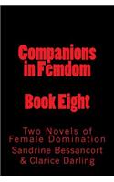 Companions in Femdom - Book Eight