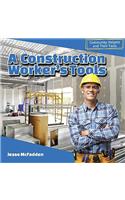 A Construction Worker's Tools