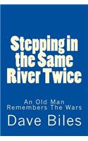 Stepping in the Same River Twice