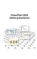 PowerPoint 2010 - Zahlen präsentieren