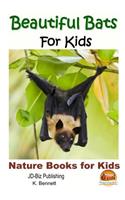Beautiful Bats For Kids