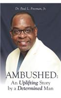 Ambushed