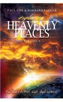 Exploring Heavenly Places - Volume 9 - Travel Guide to the Width, Length, Depth and Height