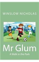 Mr Glum (A Walk in the Park)