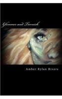 Glimmer and Tarnish