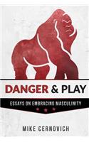 Danger & Play