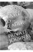 Death to reader