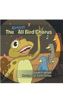 The Almost All Bird Chorus: (English)