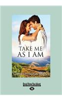 Take Me As I Am