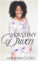 Destiny Driven