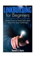 Link Building for Beginners: Learn how to build links and improve your rankings