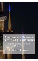 Affordable Housing in Gcc Countries: An Analytical Study of the Experience of the State of Kuwait