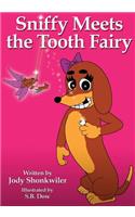 Sniffy Meets the Tooth Fairy