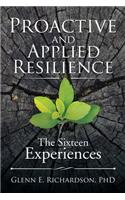 Proactive and Applied Resilience